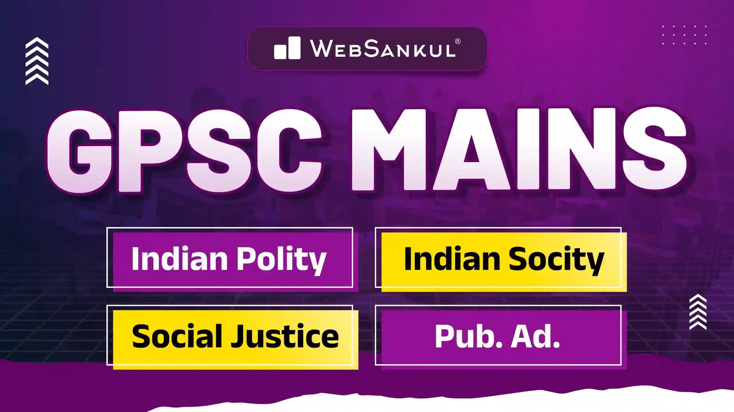 GPSC Mains I Polity I Indian Society I Social Justice