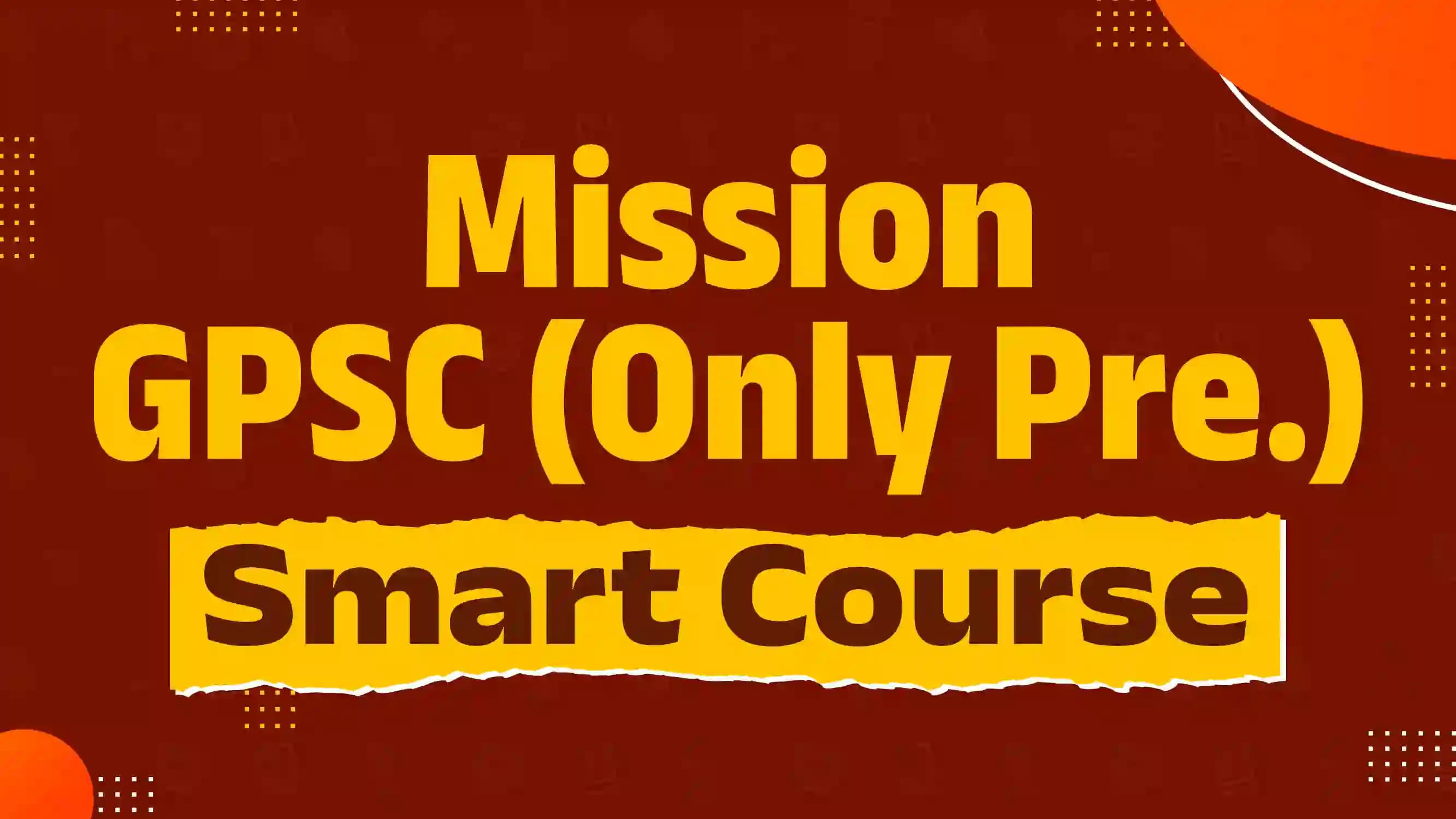 Mission GPSC Only Prelims